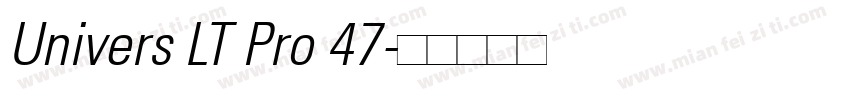 Univers LT Pro 47字体转换